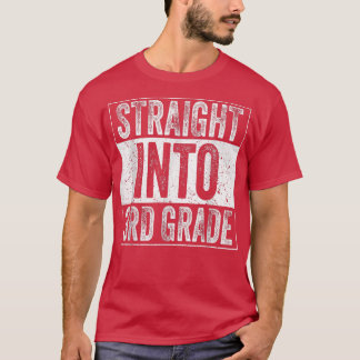 Straight Into 3rd Grade Back To School Third Grade T-Shirt