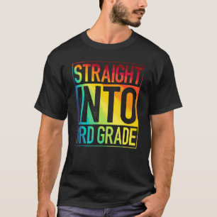 Straight Into 3rd Grade Rainbow Third Grade Back T T-Shirt