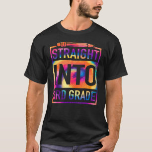 Straight Into 3rd Grade Tie Dye Teacher Back To Sc T-Shirt