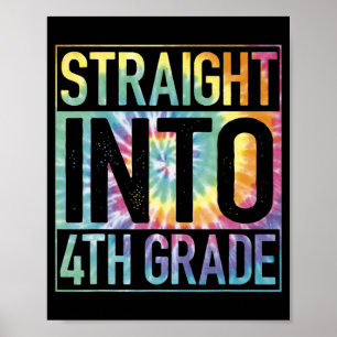 Straight Into 4th Grade Back To School First Day T Poster