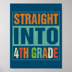 Straight Into 4th Grade Funny Back To School Poster