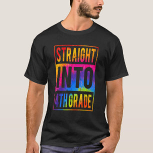Straight Into 4th Grade Tie Dye Back To School Fou T-Shirt