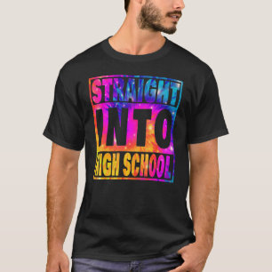 Straight Into High School Tie Dye Teacher Back To T-Shirt