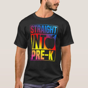 Straight Into Pre K Colourful Pre Kindergarten Bac T-Shirt