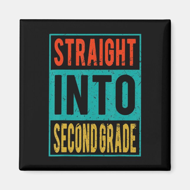 Straight Into Second Grade Back To School 2nd Grad Magnet (Front)