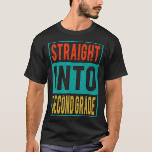 Straight Into Second Grade Back To School 2nd Grad T-Shirt