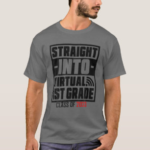 Straight Into Virtual 1St Grade Funny Back To Scho T-Shirt