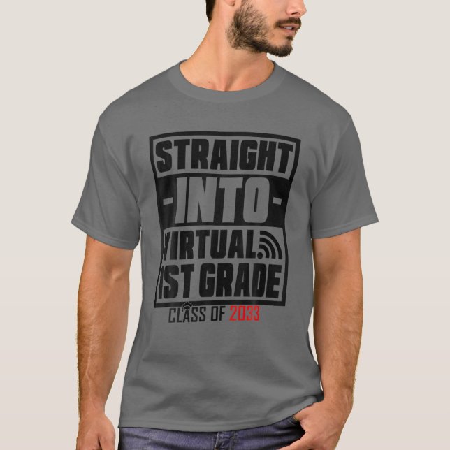 Straight Into Virtual 1St Grade Funny Back To Scho T-Shirt (Front)