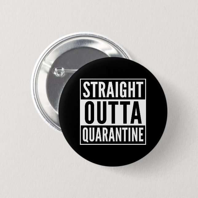 Straight Out of Quarantine - alone together 6 Cm Round Badge (Front & Back)