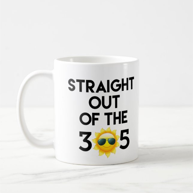 Straight out of the 305 coffee mug (Left)