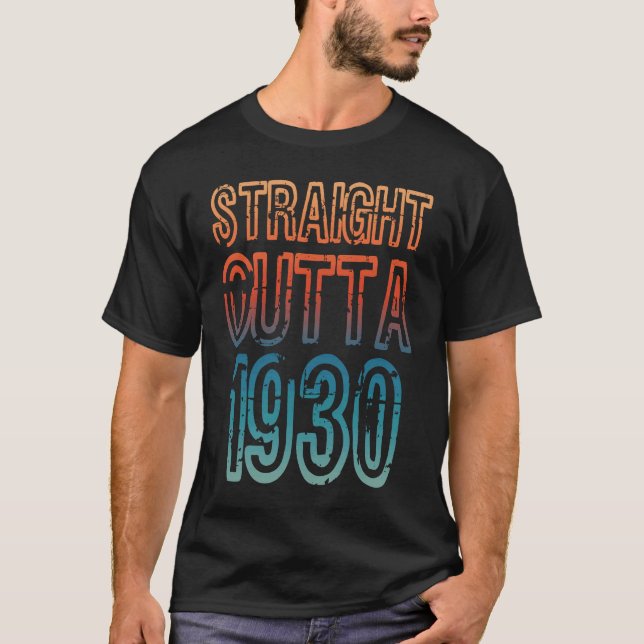 Straight Outta 1930 T-Shirt (Front)