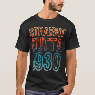Straight Outta 1930 T-Shirt