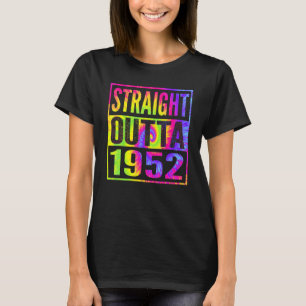 Straight Outta 1952 70th Birthday For Her Him T-Shirt