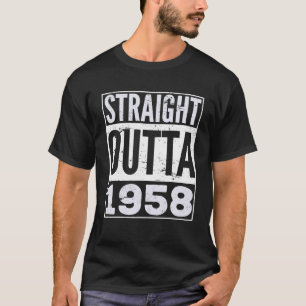 Straight Outta 1958 Funny Birthday Gift T-Shirt