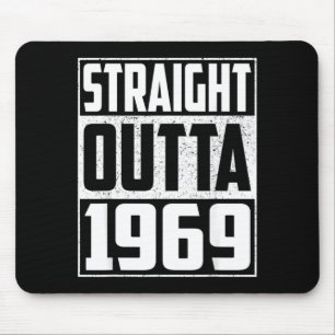 Straight Outta 1969 Birthday Year Vintage 1969 Men Mouse Mat
