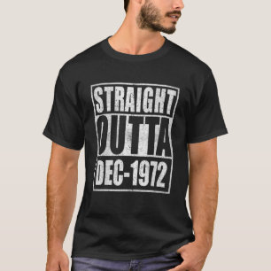 Straight Outta 1972 49Th Bithday Retro 49 Years Ol T-Shirt