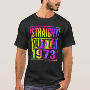 Straight Outta 1973 49th Birthday For Her Him T-Shirt