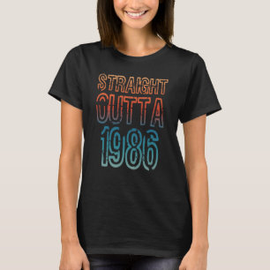 Straight Outta 1986 T-Shirt