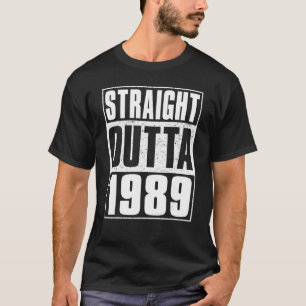 Straight Outta 1989 33 Years Old Vintage 33rd Birt T-Shirt