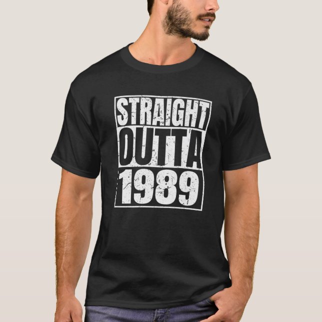 Straight Outta 1989 33Rd Birthday Funny 33 Years O T-Shirt (Front)