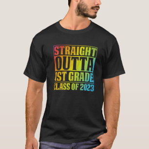 Straight Outta 1st Grade Class Of 2023 Tie Dye Gra T-Shirt