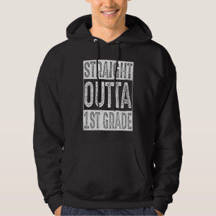Straight Outta 1st Grade First Grade Graduation Hoodie