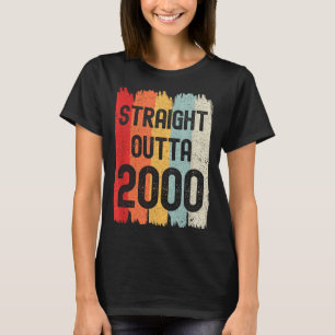 Straight Outta 2000 Funny Retro Birthday Awesome S T-Shirt