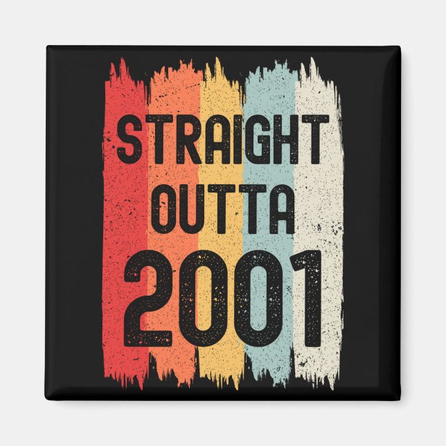 Straight Outta 2001 Funny Retro Birthday Awesome S Magnet (Front)