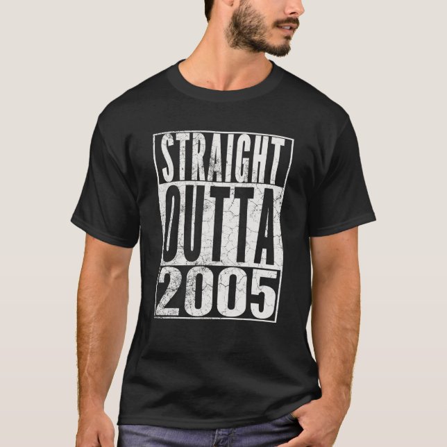 STRAIGHT OUTTA 2005 18th Birthday Gift 18 Years T-Shirt (Front)