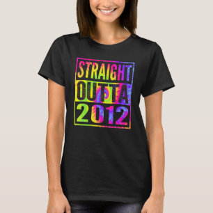 Straight Outta 2012 11st Birthday For Men Women Ti T-Shirt