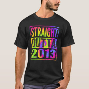 Straight Outta 2013 9th Birthday  For Her Him T-Shirt