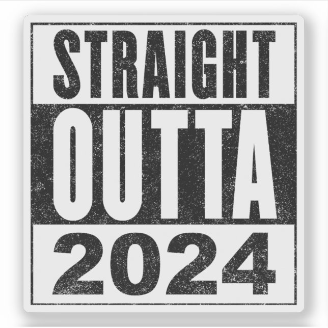 Straight Outta 2024 (Front)