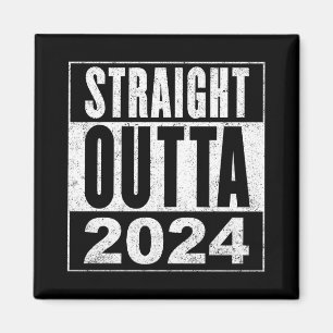 Straight Outta 2024 Magnet