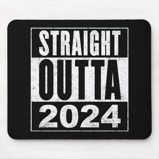 Straight Outta 2024 Mouse Mat (Front)