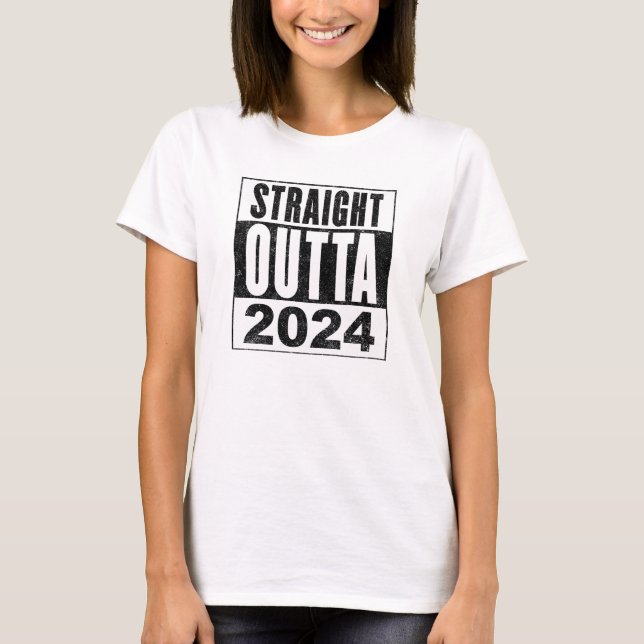 Straight Outta 2024 T-Shirt (Front)