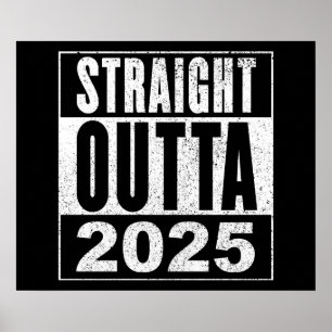 Straight Outta 2025 Poster