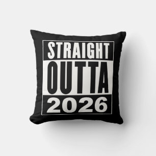 Straight Outta 2026 Cushion