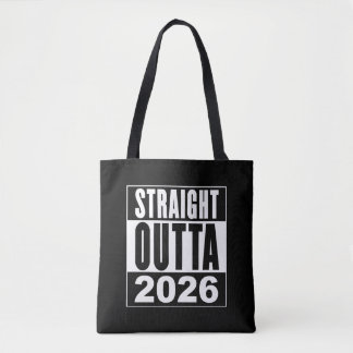 Straight Outta 2026 Tote Bag