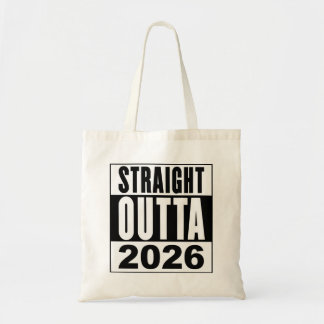 Straight Outta 2026 Tote Bag