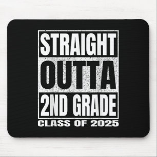 Straight Outta 2nd Grade Cl 2025 Second Grade Grad Mouse Mat