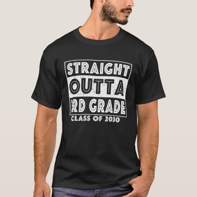Straight Outta 3rd Grade Graduate Class Of 2030 Th T-Shirt (Front)