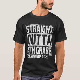 Straight Outta 4th Grade Graduation Cl 2026 Fourth T-Shirt