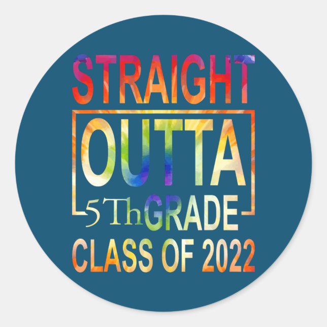 Straight Outta 5th Grade Fifth Graduation Teacher Classic Round Sticker (Front)