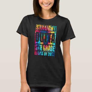 Straight Outta 5th Grade Graduation 2022 Tie Dye S T-Shirt