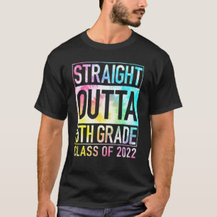 Straight Outta 5th Grade Great Graduation Tie Dye T-Shirt