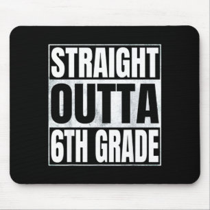 Straight outta 6th grade class of 2026 graduate mouse mat