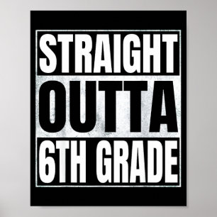 Straight outta 6th grade class of 2026 graduate poster
