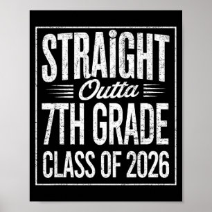 Straight outta 7th grade graduation class of 2026 poster