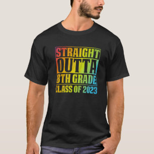 Straight Outta 8th Grade Class Of 2023 Tie Dye Gra T-Shirt