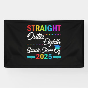 Straight Outta 8th Grade Class of 2025 Graduation Banner